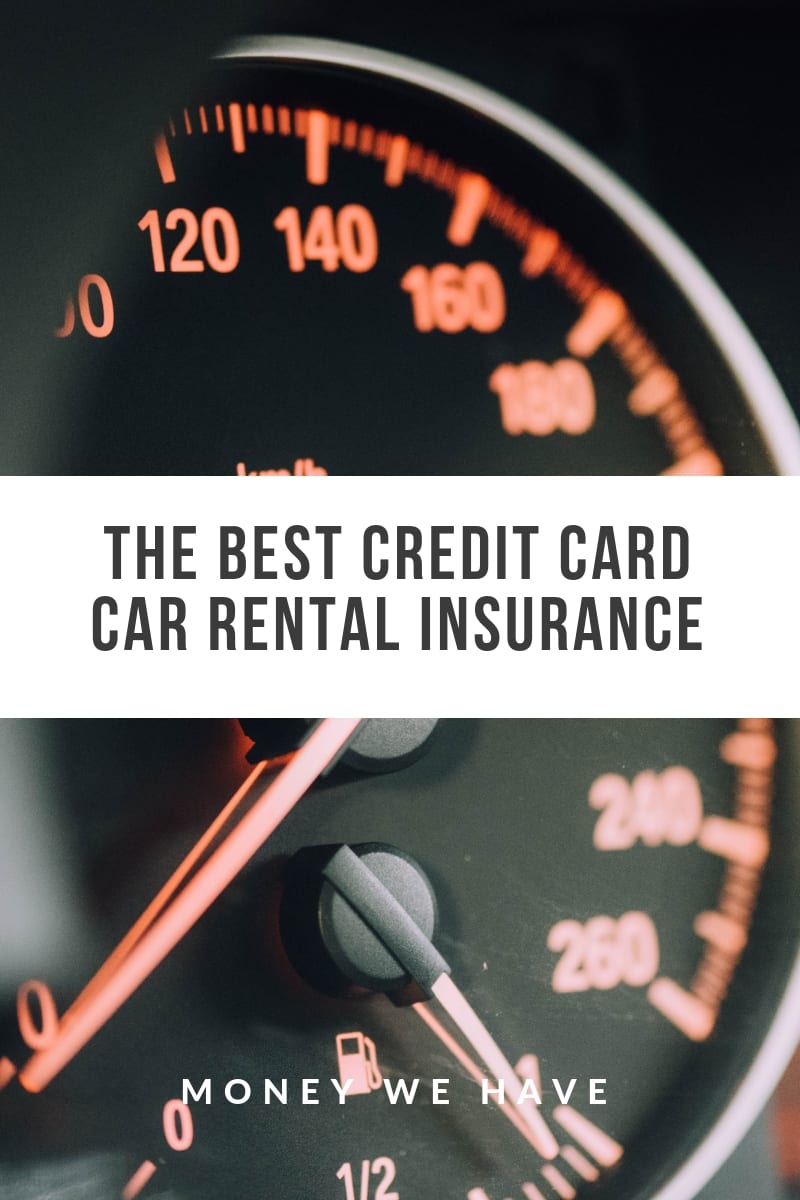 the-best-credit-card-car-rental-insurance-pinterest-money-we-have