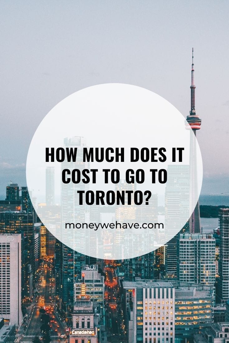 How Much Does it Cost to go to Toronto?