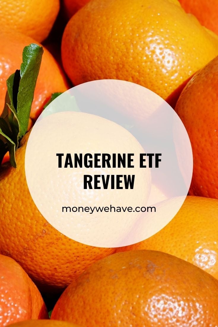 Tangerine ETF Review