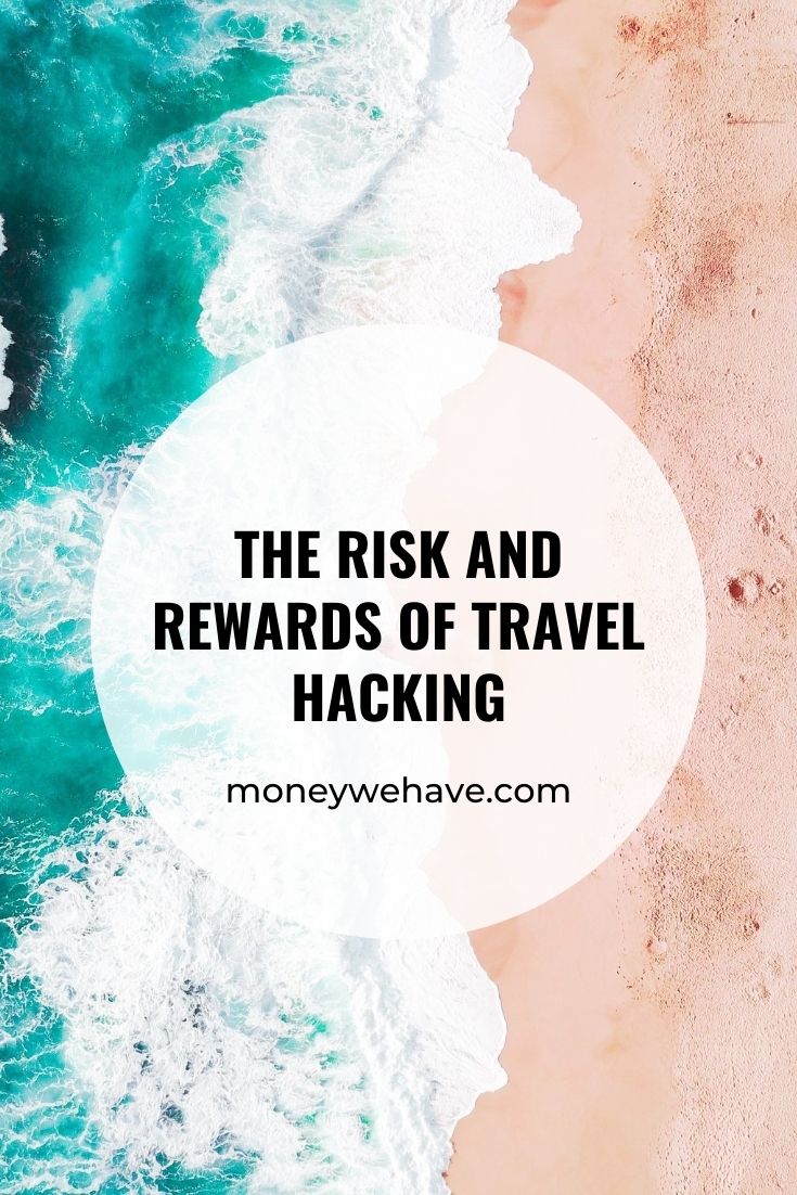 The Risks and Rewards of Travel Hacking