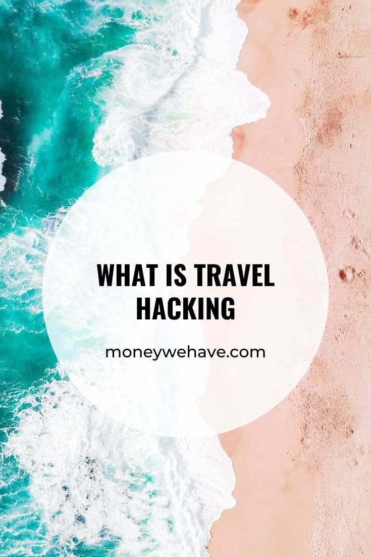 What is travel hacking? A beginners guide for lazy people